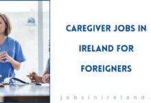 Caregiver Jobs in Ireland for Foreigners