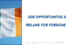 Job Opportunities in Ireland for Foreigners