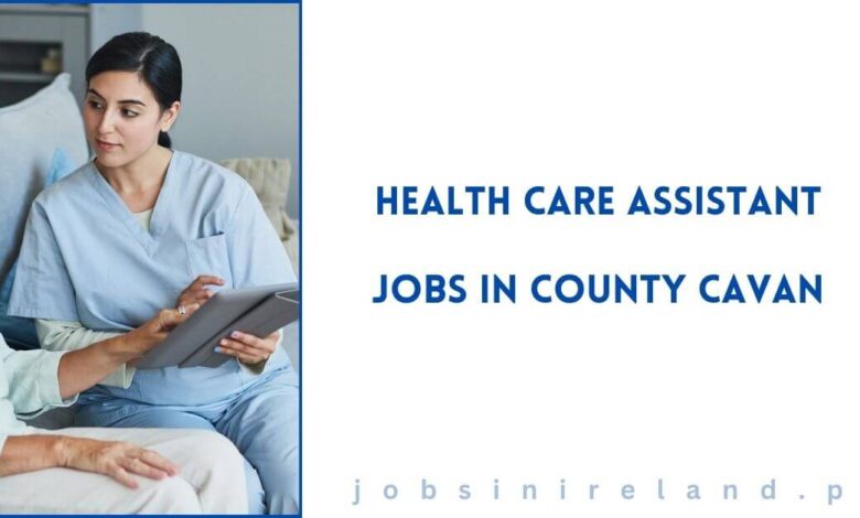 Health Care Assistant Jobs in County Cavan