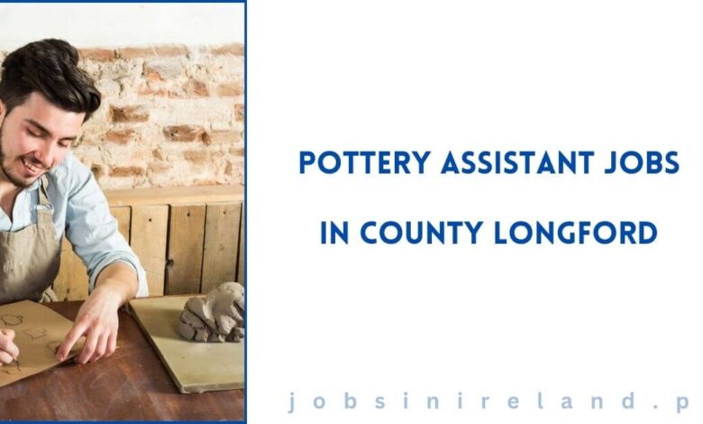 Pottery Assistant Jobs in County Longford