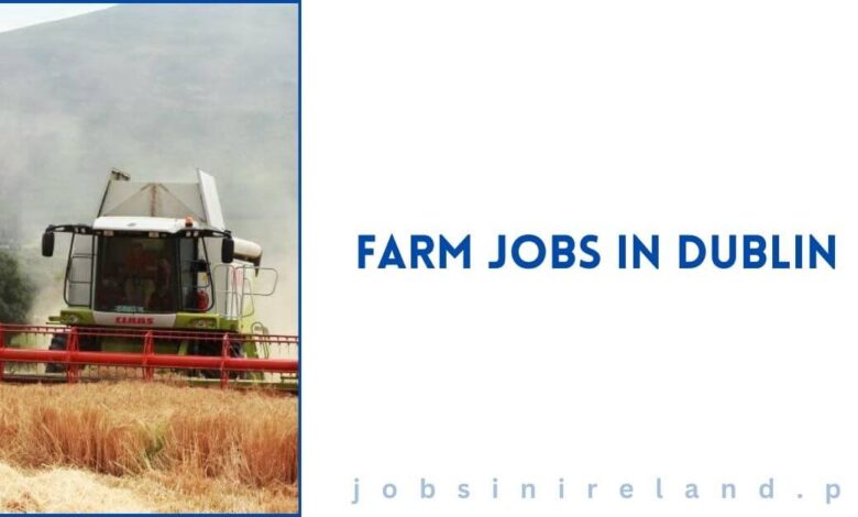 Farm Jobs in Dublin