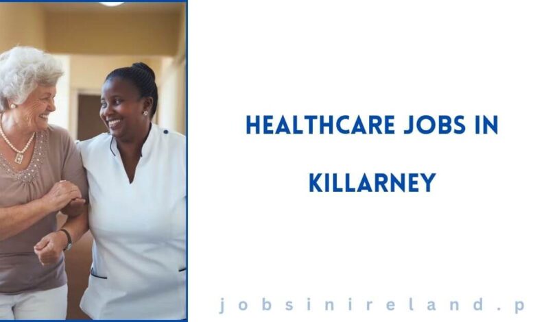 Healthcare Jobs in Killarney