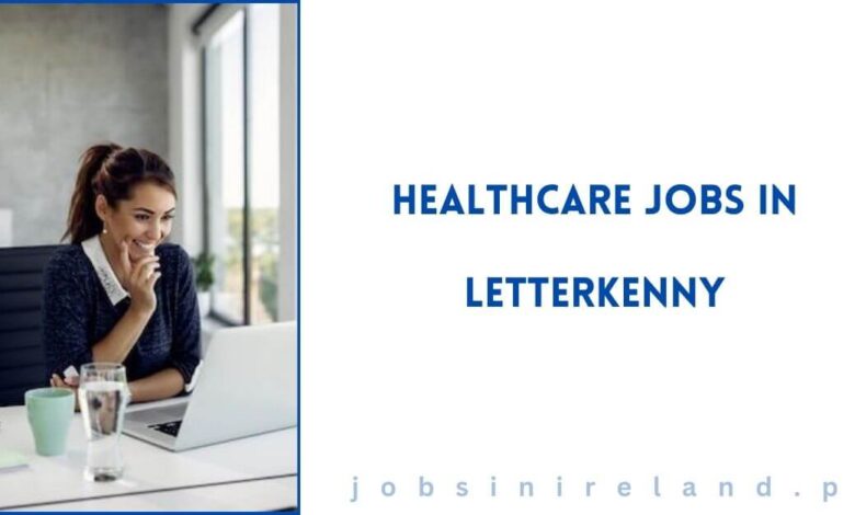 Healthcare Jobs in Letterkenny