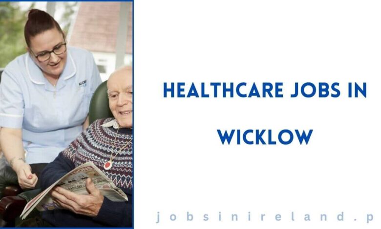 Healthcare Jobs in Wicklow