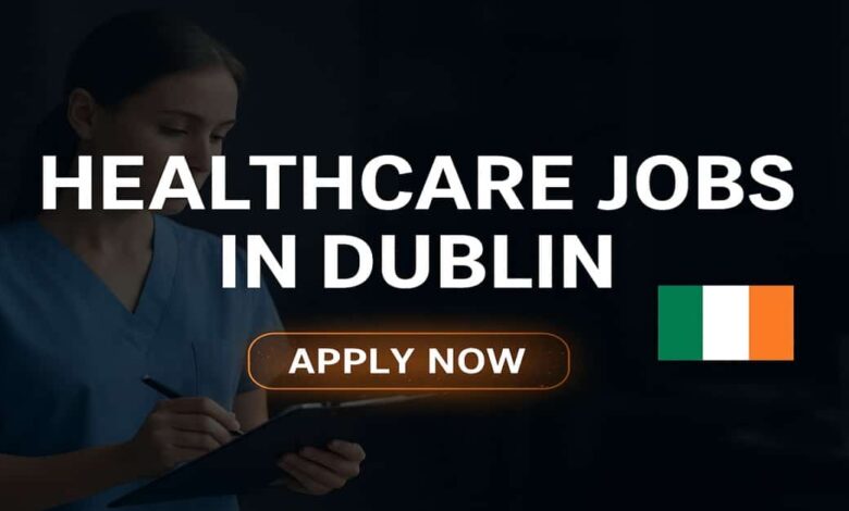 Healthcare Jobs in Dublin
