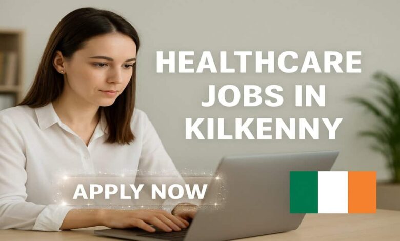 Healthcare Jobs in Kilkenny