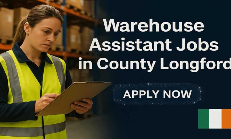 Warehouse Assistant Jobs in County Longford