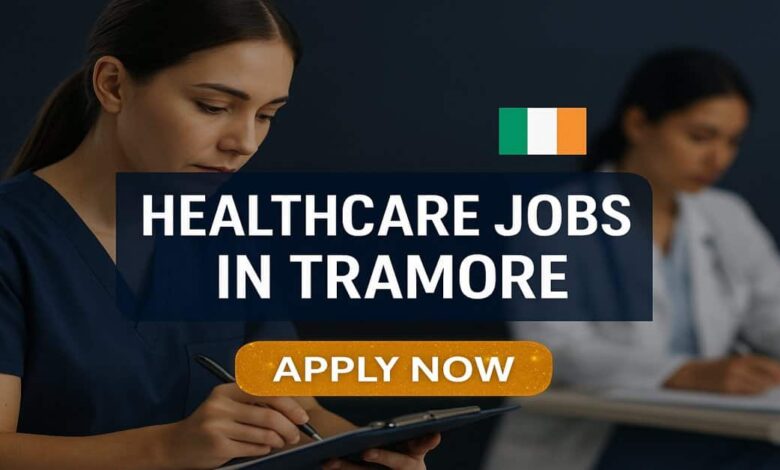 Healthcare Jobs in Tramore