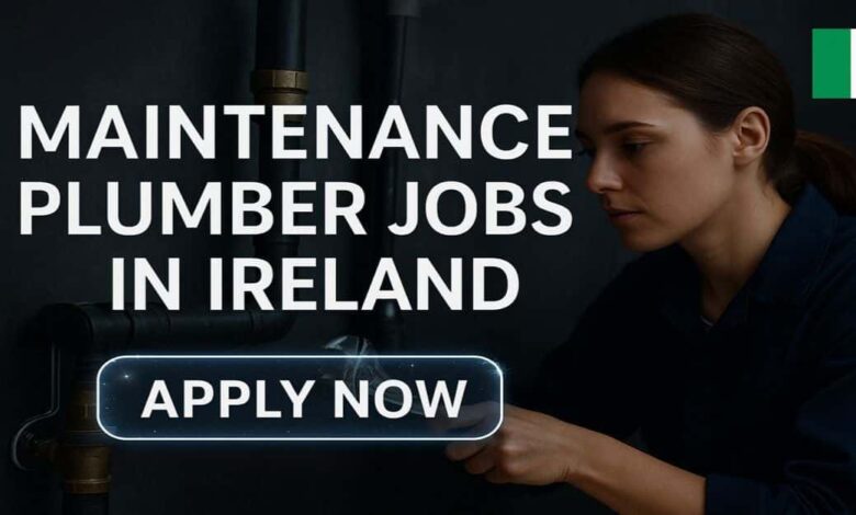 Maintenance Plumber Jobs in Ireland